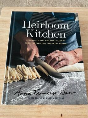 Heirloom Kitchen Cookbook